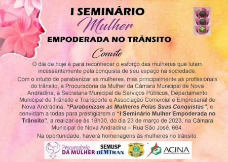 Nova Andradina sediará “I Seminário Mulher Empoderada no Trânsito'