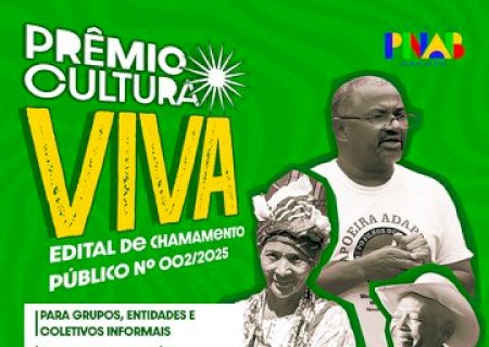 FUNAC lança edital de Prêmio Cultura Viva com recursos da PNAB