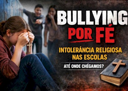 Bullying por fé: jovens cristãs enfrenta preconceito e acende alerta sobre intolerância nas escolas