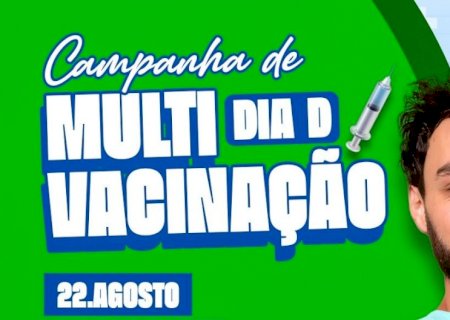 Dia D de Multivacinação terá atendimento em três ESFs de Nova Andradina no sábado (22)