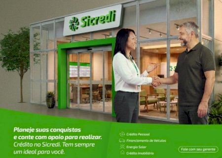 Sicredi Centro-Sul MS/BA lança campanha Crédito Ideal com condições especiais para associados